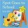 Spot Goes to School. Board book фото книги маленькое 2