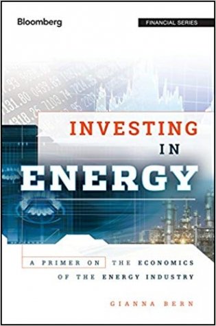 Investing in Energy: A Primer on the Economics of the Energy Industry фото книги