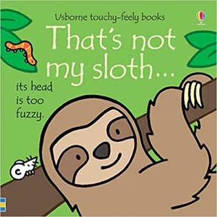 Thats Not My Sloth. Board book фото книги