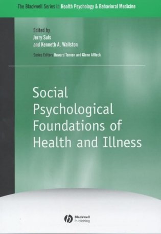 Social Psychological Foundations of Health and Illness фото книги