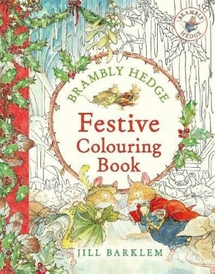 Brambly Hedge: Festive Colouring Book фото книги