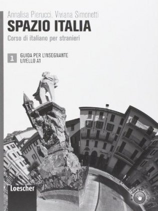 Spazio Italia. Corso di italiano per stranieri. Guida 1. Livelo A1 фото книги
