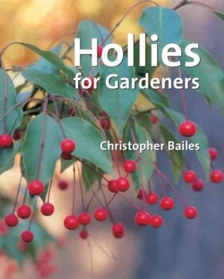 Hollies for gardeners фото книги