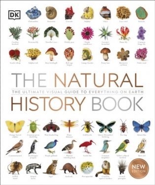 The Natural History Book. The Ultimate Visual Guide to Everything on Earth фото книги