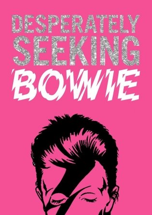 Desperately Seeking Bowie фото книги