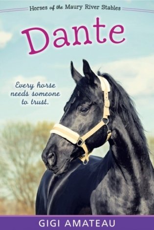 Dante: Horses of the Maury River Stables фото книги