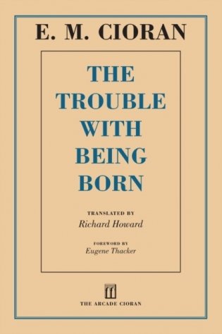 The Trouble with Being Born фото книги