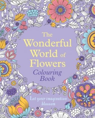 Wonderful World of Flowers Colouring Book фото книги