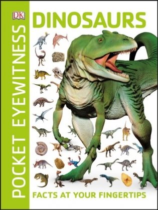 Dinosaurs. Facts at Your Fingertips фото книги
