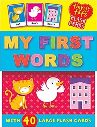 Tiny Tots Flash Cards: My First Words фото книги