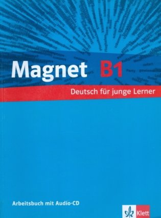 Magnet: Arbeitsbuch B1 MIT Audio-CD (+ Audio CD) фото книги