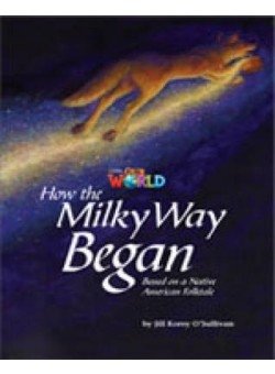 Our World Readers: How the Milky Way Began: British English. Paperback фото книги