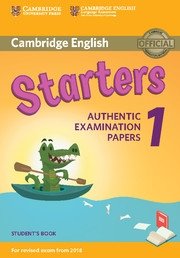 Starters Level 1 Student's Book Authentic Examination Papers фото книги