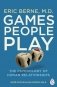 Games People Play. The Psychology of Human Relationships фото книги маленькое 2