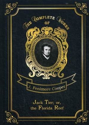 Jack Tier; or, the Florida Reef. Volume 14 фото книги