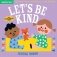 Let's Be Kind. Board book фото книги маленькое 2