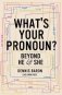 What's Your Pronoun? фото книги маленькое 2