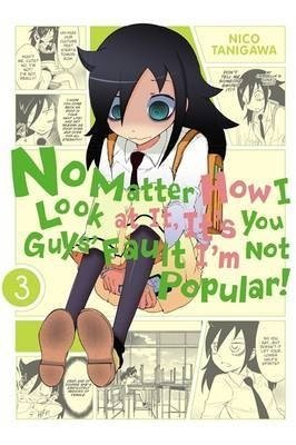 No Matter How I Look at It, It's You Guys' Fault I'm Not Popular!, Vol. 3 фото книги