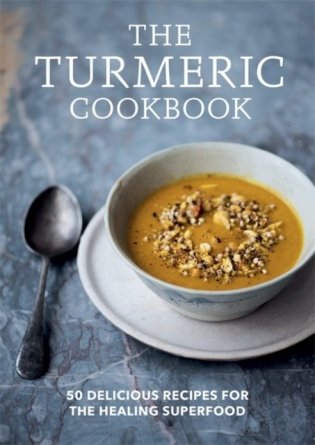 The Turmeric Cookbook фото книги