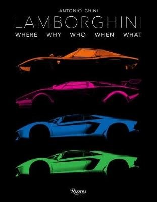 Lamborghini. Where, Why, Who, When, What фото книги