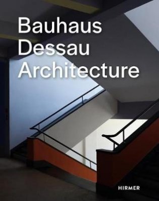 Bauhaus Dessau Architecture фото книги