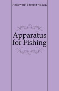 Apparatus for Fishing фото книги
