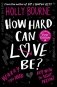 How Hard Can Love Be? фото книги маленькое 2