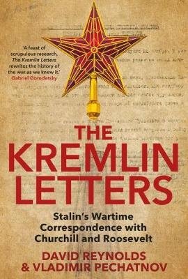 The Kremlin Letters. Stalin's Wartime Correspondence with Churchill and Roosevelt фото книги