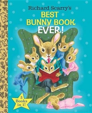 Richard Scarry's Best Bunny Book Ever фото книги