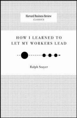 How I Learned To Let My Workers Lead фото книги