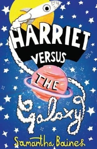 Harriet Versus The Galaxy фото книги