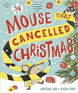 The Mouse That Cancelled Christmas фото книги