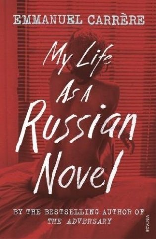 My Life as a Russian Novel фото книги