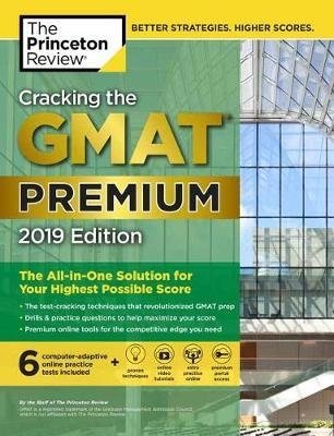 Cracking the GMAT. Premium Edition with 6 Computer-Adaptive Practice Tests, 2019 фото книги