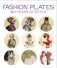 Fashion Plates. 150 Years of Style фото книги маленькое 2
