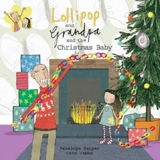Lollipop and Grandpa and the Christmas Baby фото книги