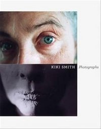 Kiki Smith: Photographs фото книги