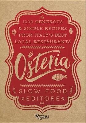 Osteria. 1,000 Generous and Simple Recipes from Italy's Best Local Restaurants фото книги