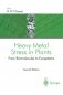 Heavy Metal Stress in Plants / From Biomolecules to Ecosystems фото книги маленькое 2