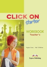 Click On starter. Workbook (Teacher's - overprinted). Beginner. Книга для учителя к рабочей тетради фото книги