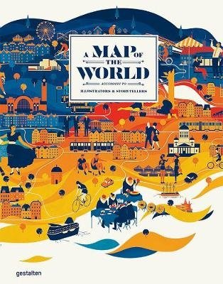A Map of the World. The World According to Illustrators and Storytellers фото книги