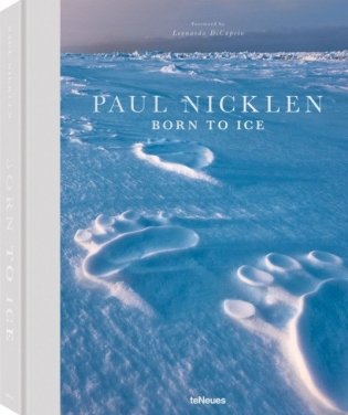 Paul Nicklen. Born to Ice фото книги