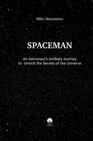 Астронавт. Необычайное путешествие в поисках тайн Вселенной фото книги 3