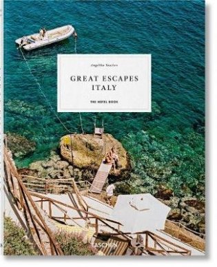 Great Escapes: Italy. The Hotel Book фото книги