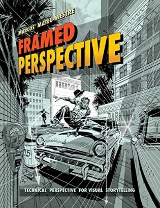 Framed Perspective Vol. 1: Technical Drawing for Visual Storytelling фото книги