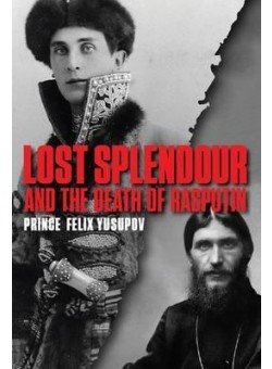Lost Splendour and the Death of Rasputin фото книги
