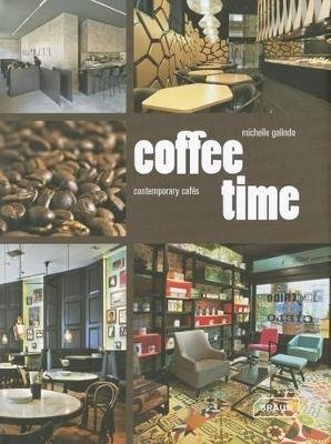 Coffee Time. Contemporary Cafes фото книги