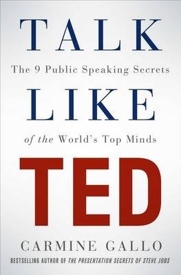 Talk Like TED. The 9 Public Speaking Secrets of the World's Top Minds фото книги
