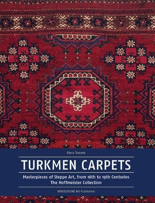 Turkmen Carpets. Masterpieces from the Steppes from the Sixteenth to the Nineteenth Century фото книги