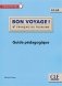 Bon voyage! Guide pédagogique: A1-A2 фото книги маленькое 2